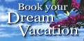 Click here to book your dream vacation